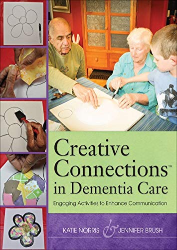 Creative Connections in Dementia Care Book